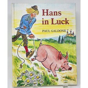 Hans in Luck by Paul Galdone Parents' Magazine Press 1979